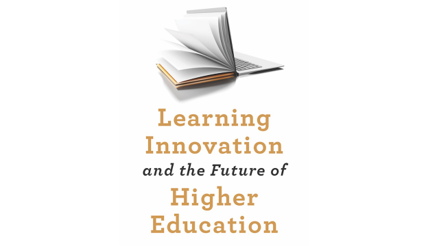 Book Cover "Learning Innovation and the Future of Higher Education," white cover with an open book